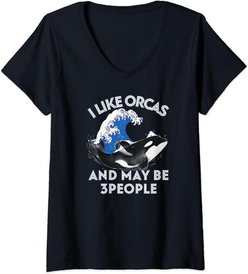 Womens I Like Orcas And Maybe 3 People shirt Summer Vintage Orcas V-Neck T-Shirt