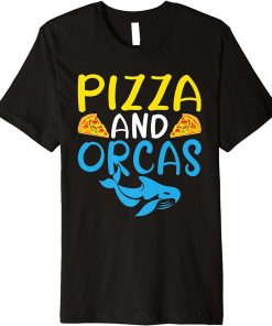 Pizza and Orcas Pizza Lover Orca Whale Premium T-Shirt