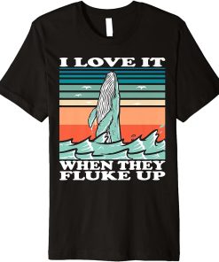 Whale watching I love it when they fluke up Premium T-Shirt